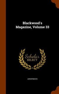 Couverture_Blackwood's Magazine, Volume 33