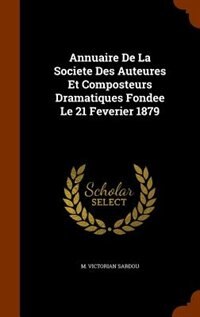 Front cover_Annuaire De La Societe Des Auteures Et Composteurs Dramatiques Fondee Le 21 Feverier 1879