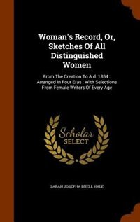 Couverture_Woman's Record, Or, Sketches Of All Distinguished Women