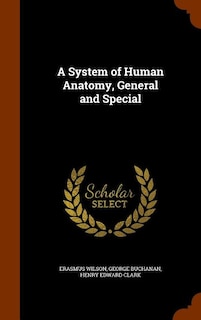 Couverture_A System of Human Anatomy, General and Special