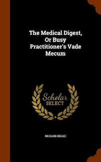Couverture_The Medical Digest, Or Busy Practitioner's Vade Mecum