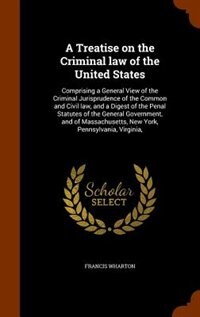 Couverture_A Treatise on the Criminal law of the United States