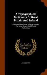 Front cover_A Topographical Dictionary Of Great Britain And Ireland