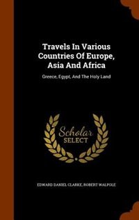 Front cover_Travels In Various Countries Of Europe, Asia And Africa