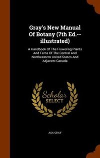 Couverture_Gray's New Manual Of Botany (7th Ed.--illustrated)