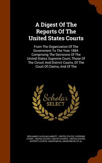 Couverture_A Digest Of The Reports Of The United States Courts