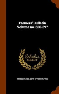 Couverture_Farmers' Bulletin Volume no. 606-897