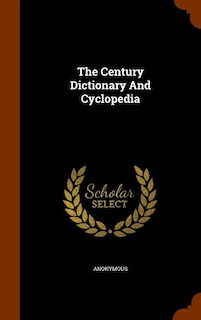 The Century Dictionary And Cyclopedia