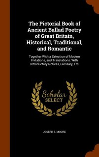 Front cover_The Pictorial Book of Ancient Ballad Poetry of Great Britain, Historical, Traditional, and Romantic