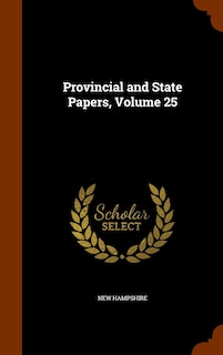 Couverture_Provincial and State Papers, Volume 25