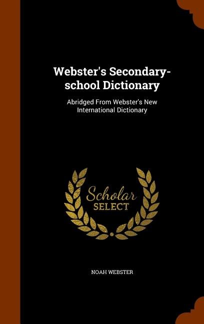 Front cover_Webster's Secondary-school Dictionary