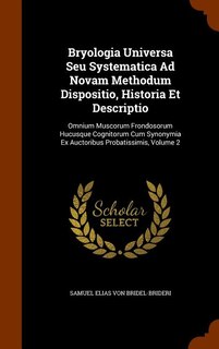 Couverture_Bryologia Universa Seu Systematica Ad Novam Methodum Dispositio, Historia Et Descriptio