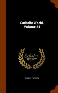 Couverture_Catholic World, Volume 34