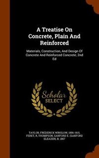 Couverture_A Treatise On Concrete, Plain And Reinforced