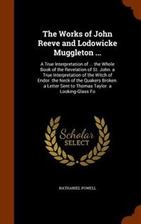 Front cover_The Works of John Reeve and Lodowicke Muggleton ...