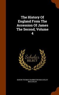 Front cover_The History Of England From The Accession Of James The Second, Volume 4