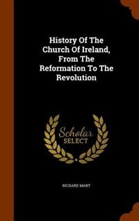 Couverture_History Of The Church Of Ireland, From The Reformation To The Revolution