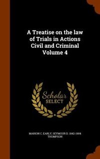 Couverture_A Treatise on the law of Trials in Actions Civil and Criminal Volume 4