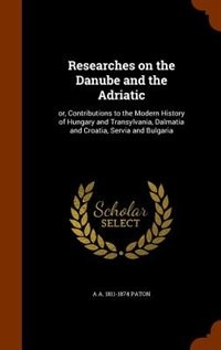 Couverture_Researches on the Danube and the Adriatic