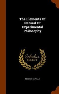 Couverture_The Elements Of Natural Or Experimental Philosophy