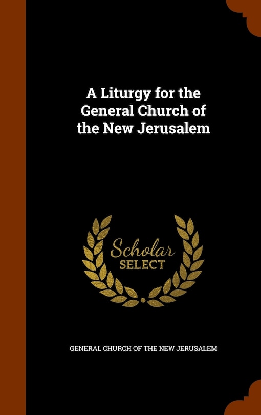 Front cover_A Liturgy for the General Church of the New Jerusalem