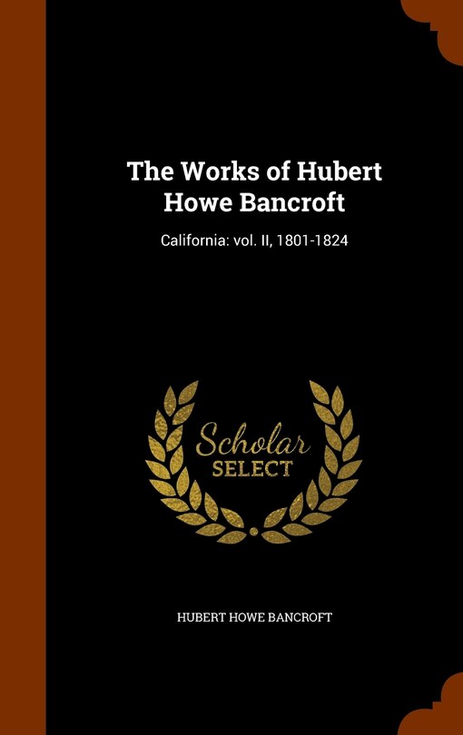 Front cover_The Works of Hubert Howe Bancroft