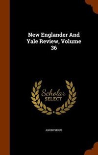 Front cover_New Englander And Yale Review, Volume 36