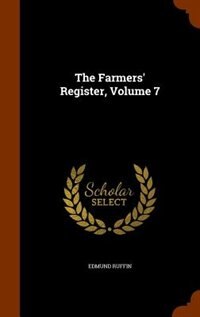Front cover_The Farmers' Register, Volume 7
