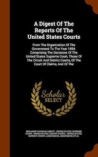 Front cover_A Digest Of The Reports Of The United States Courts