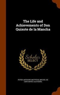 Front cover_The Life and Achievements of Don Quixote de la Mancha