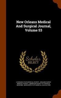 Couverture_New Orleans Medical And Surgical Journal, Volume 53
