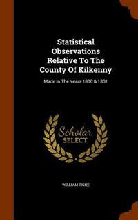 Couverture_Statistical Observations Relative To The County Of Kilkenny