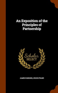 Front cover_An Exposition of the Principles of Partnership