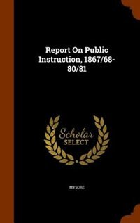 Front cover_Report On Public Instruction, 1867/68-80/81