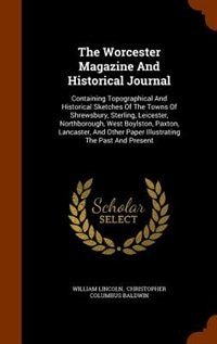 Front cover_The Worcester Magazine And Historical Journal