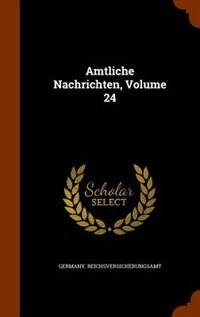 Amtliche Nachrichten, Volume 24