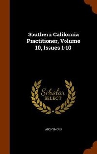 Front cover_Southern California Practitioner, Volume 10, Issues 1-10