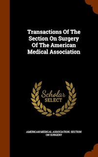 Front cover_Transactions Of The Section On Surgery Of The American Medical Association