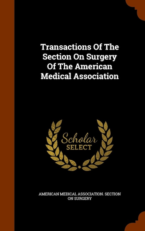 Front cover_Transactions Of The Section On Surgery Of The American Medical Association