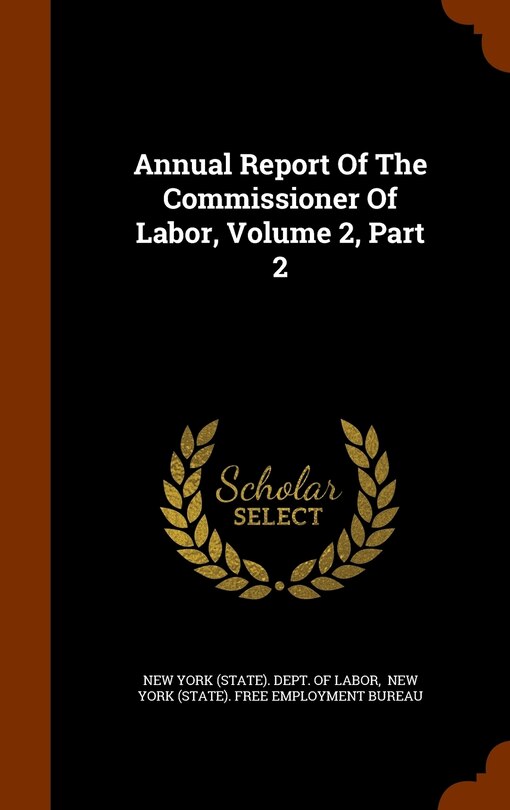 Front cover_Annual Report Of The Commissioner Of Labor, Volume 2, Part 2