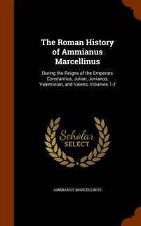 Front cover_The Roman History of Ammianus Marcellinus