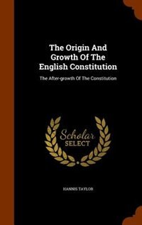 Front cover_The Origin And Growth Of The English Constitution