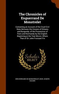 Front cover_The Chronicles of Enguerrand De Monstrelet
