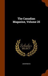 Couverture_The Canadian Magazine, Volume 25
