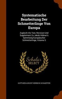 Front cover_Systematische Bearbeitung Der Schmetterlinge Von Europa