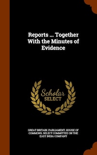 Couverture_Reports ... Together With the Minutes of Evidence
