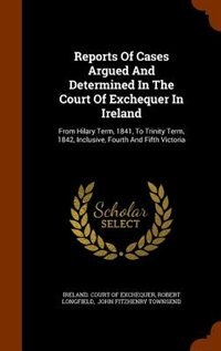 Couverture_Reports Of Cases Argued And Determined In The Court Of Exchequer In Ireland