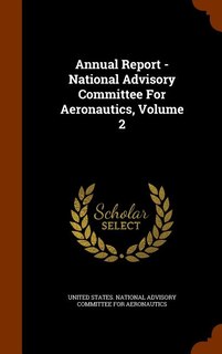 Front cover_Annual Report - National Advisory Committee For Aeronautics, Volume 2