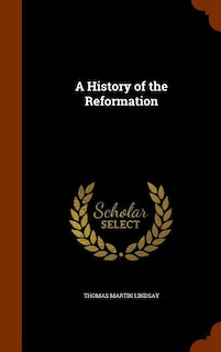Front cover_A History of the Reformation