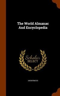 The World Almanac And Encyclopedia